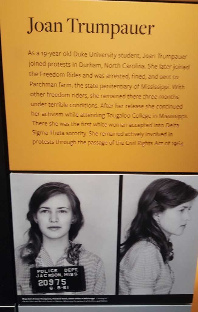 No stone is left unturned. White contributions to the struggle for civil rights are included in the museum's exhibits. Here is Joan Trumpauer Mulholland, an American civil rights activist and a Freedom Rider.